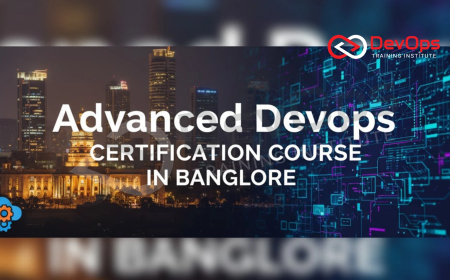 Advanced DevOps Certification Course in Bangalore