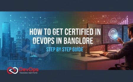 How to Get Certified in DevOps in Bangalore – Step by Step