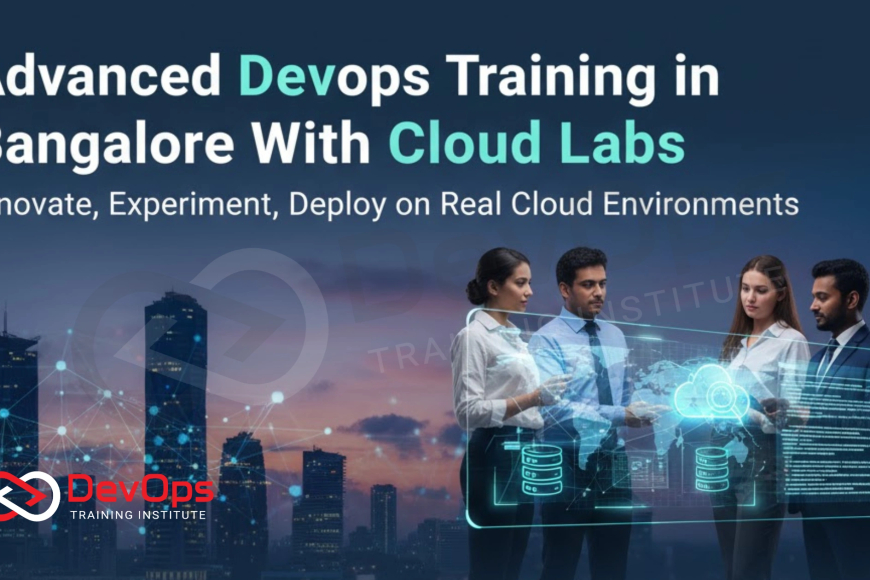Advanced DevOps Training in Bangalore With Cloud Labs - Top DevOps ...