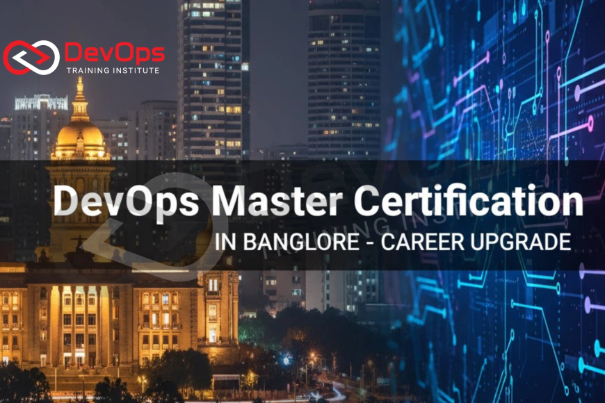 DevOps Master Certification in Bangalore – Career Upgrade - Top DevOps ...