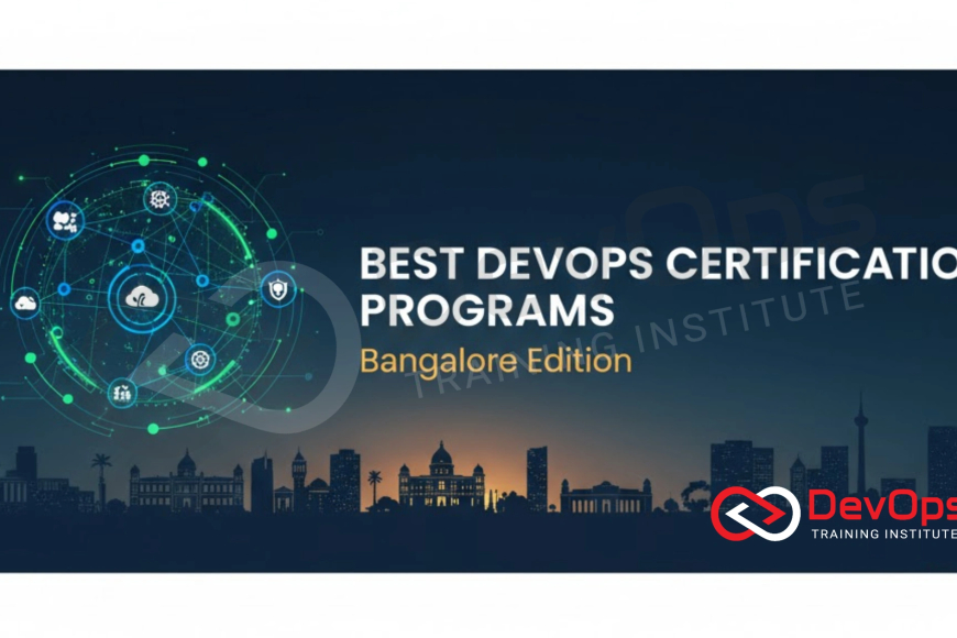 Best DevOps Certification Programs for 2025 – Bangalore Edition - Top ...