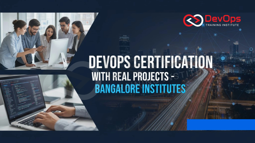 DevOps Certification With Real Projects – Bangalore Institutes