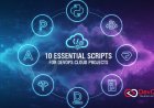 10 Essential Scripts for DevOps Cloud Projects
