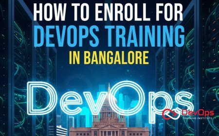 How to Enroll for DevOps Training in Bangalore