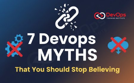 7 DevOps Myths That You Should Stop Believing