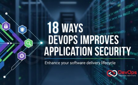 18 Ways DevOps Improves Application Security
