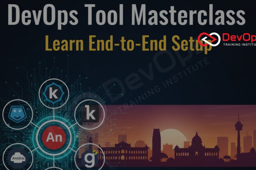 DevOps Tool Masterclass – Learn End-to-End Setup in Bangalore - Top ...