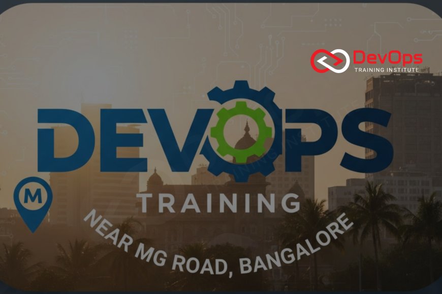 DevOps Training Near MG Road Bangalore - Top DevOps Training Institute ...