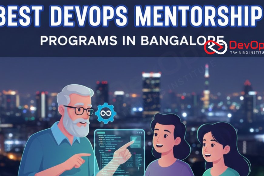 Best DevOps Mentorship Programs in Bangalore - Top DevOps Training ...