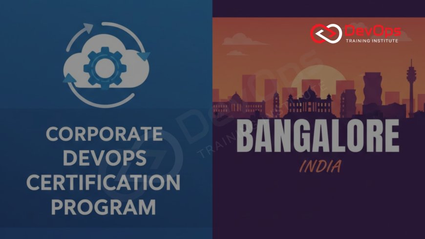Corporate DevOps Certification Program in Bangalore