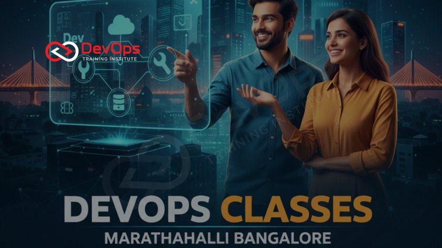 DevOps Classes in Marathahalli Bangalore