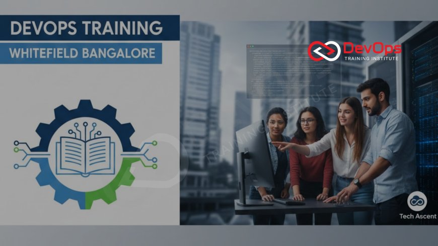 DevOps Training in Whitefield Bangalore