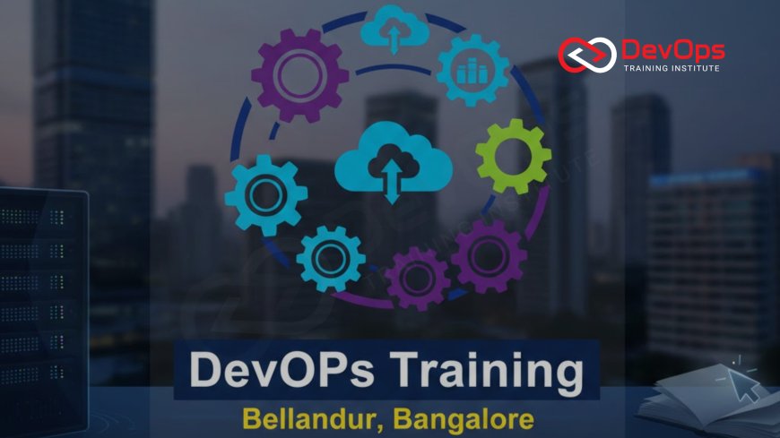 DevOps Training in Bellandur Bangalore