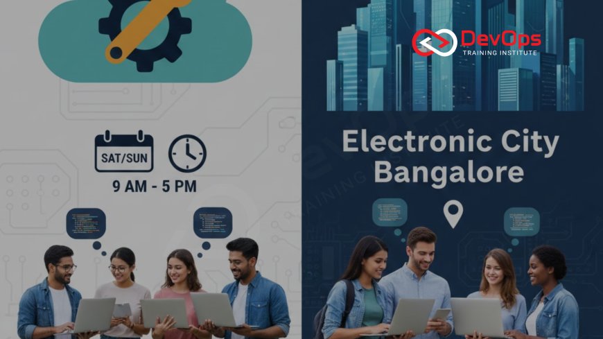 Weekend DevOps Classes Near Electronic City Bangalore