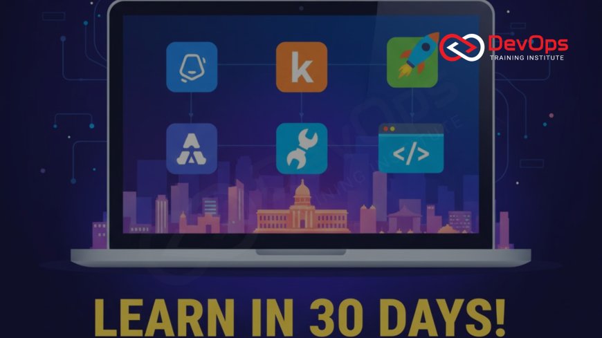 DevOps Crash Course in Bangalore – Learn in 30 Days