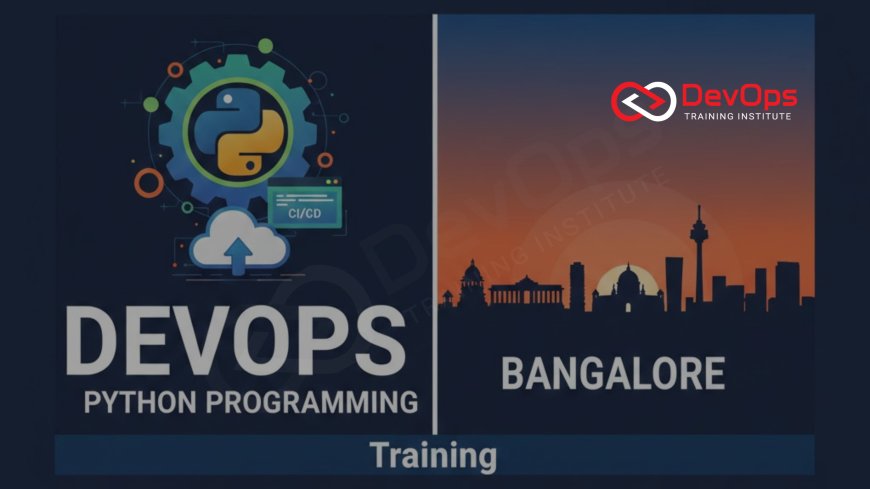 DevOps + Python Programming Training in Bangalore