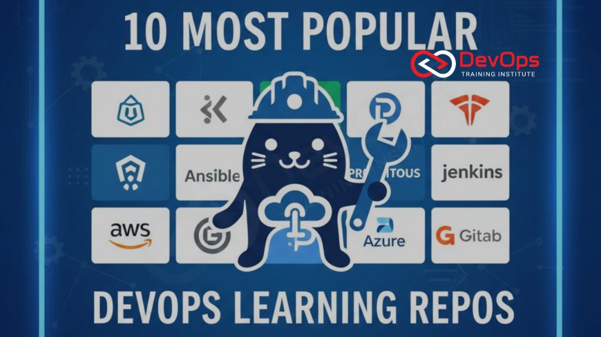 10 Most Popular GitHub Repositories for DevOps Learning