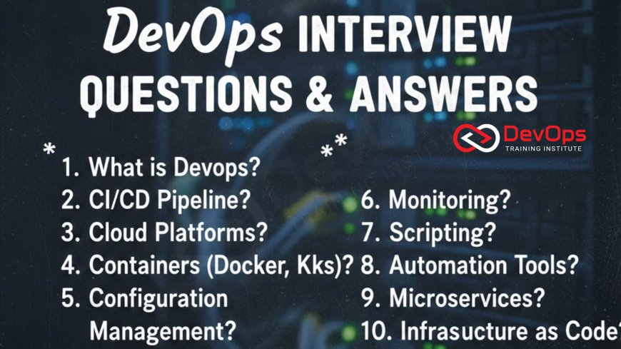 20 Most Common DevOps Interview Questions & Answers