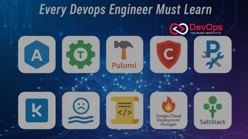 Top 10 IaC Tools Every DevOps Engineer Must Learn in 2025