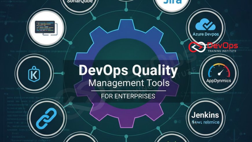12 DevOps Quality Management Tools for Enterprises
