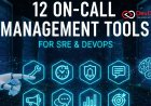 12 On-Call Management Tools for SRE & DevOps