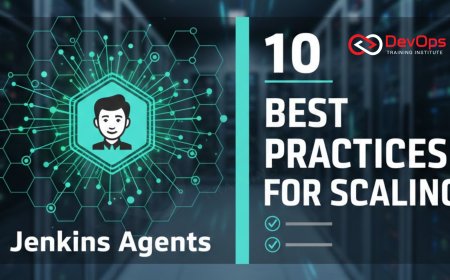 10 Best Practices for Scaling Jenkins Agents