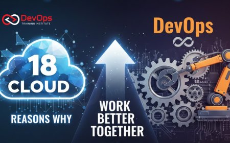 18 Reasons Why Cloud & DevOps Work Better Together