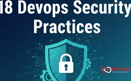 18 DevOps Security Practices Every Team Should Adopt